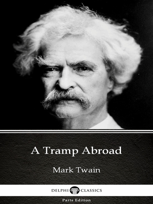Title details for A Tramp Abroad by Mark Twain (Illustrated) by Mark Twain - Wait list